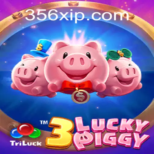 3LUCKYPIGGY: Explorando o Novo Fenômeno dos Jogos com 356X.COM